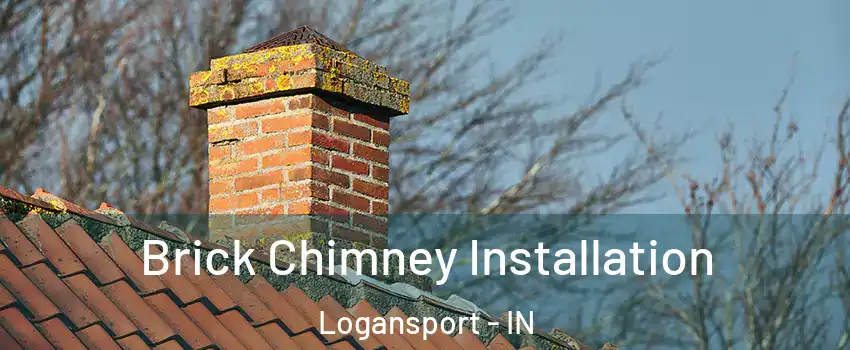  Brick Chimney Installation Logansport - IN