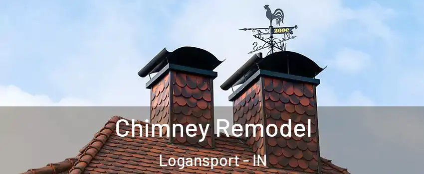  Chimney Remodel Logansport - IN