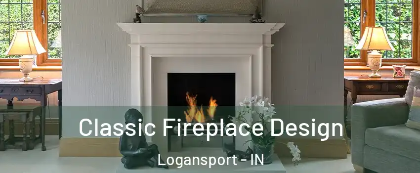  Classic Fireplace Design Logansport - IN