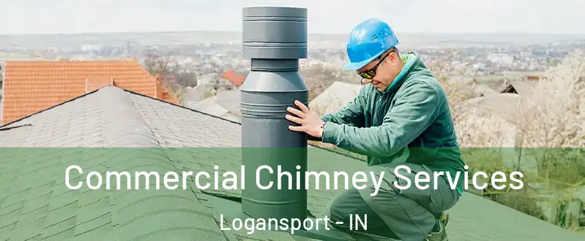  Commercial Chimney Services Logansport - IN