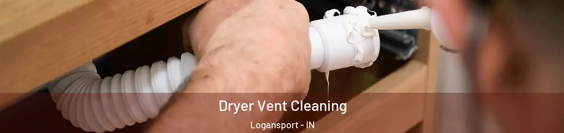  Dryer Vent Cleaning Logansport - IN