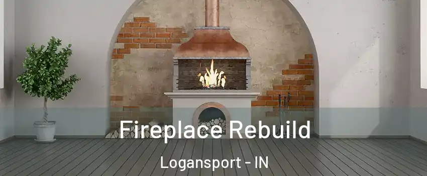  Fireplace Rebuild Logansport - IN