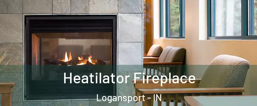  Heatilator Fireplace Logansport - IN