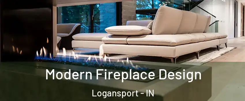  Modern Fireplace Design Logansport - IN