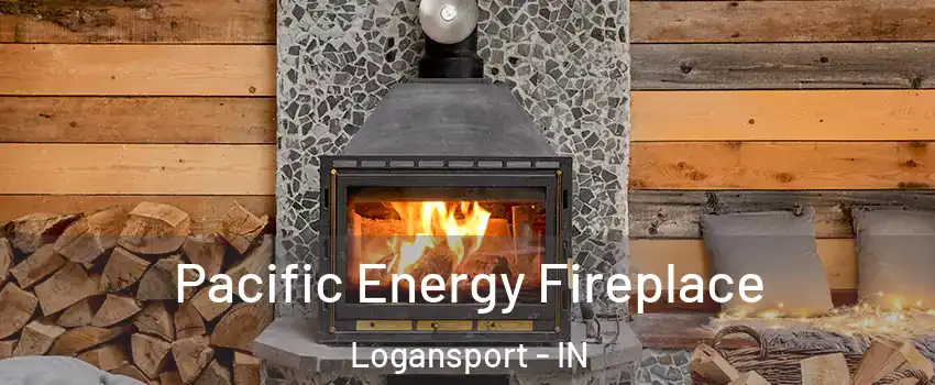  Pacific Energy Fireplace Logansport - IN